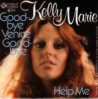 Kelly Marie  --  Goodbye venice goodbye  Single7
