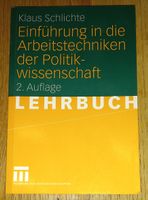 Arbeitstechniken der Politikwissenschaft. Klaus Schlichte
