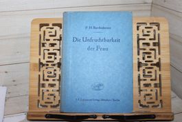 Die Unfruchtbarkeit der Frau - F.H. Bardenheuer 1942