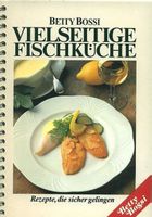 Betty Bossi: Vielseitige Fischküche
