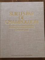 Sur les traces de Champollion. 