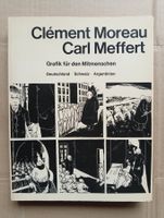 Clément Moreau – Carl Meffert: Grafik für den Mitmenschen