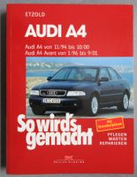 Audi A4 - Pflegen Warten Reparieren - So wird's gemacht