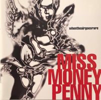 Miss Moneypenny - When the air goes rare