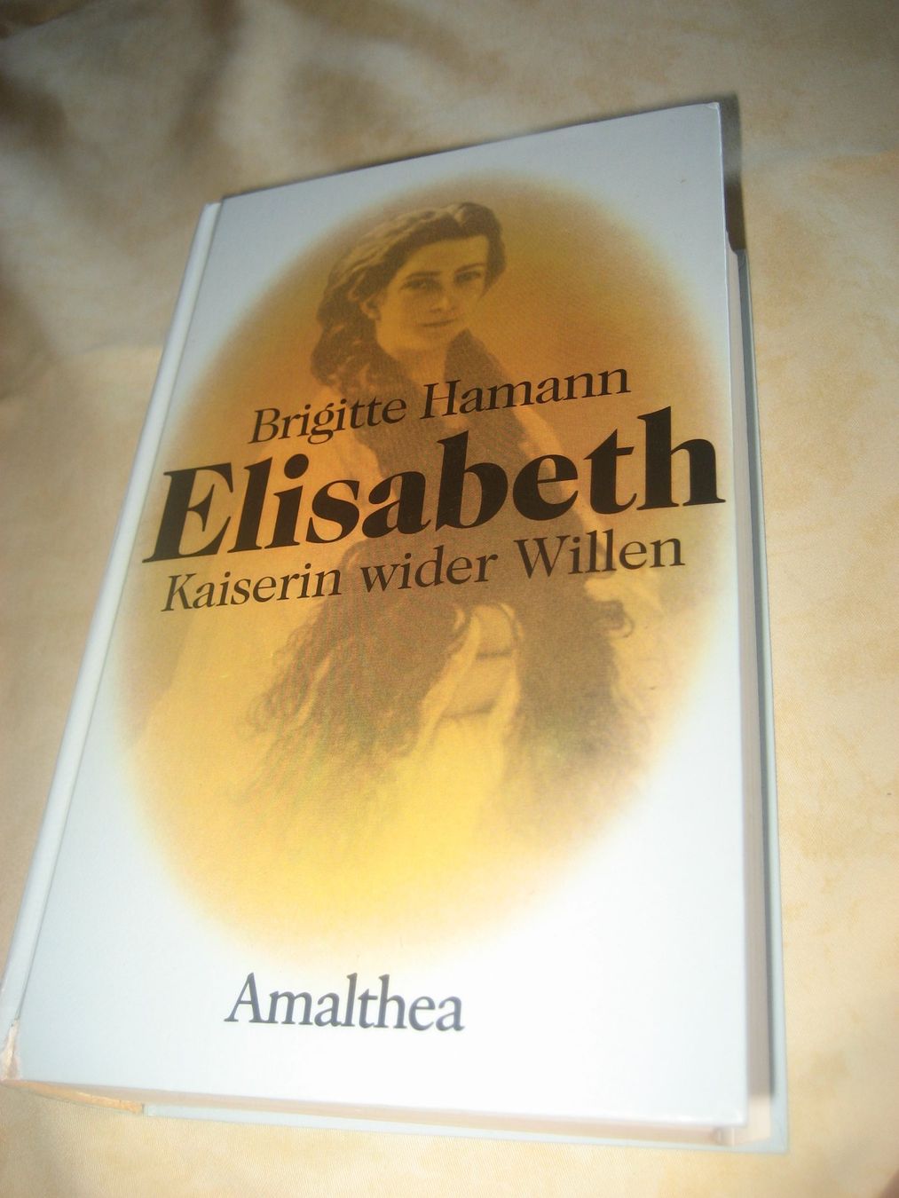 Bücher: Elisabeth _ Kaiserin wider Willen von Brigitte Hamann – Gebraucht aus Wettswil von paradores
