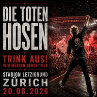 2-4x TOTEN HOSEN TOPSITZPLÄTZE BLOCK 3 20.06. ZÜRICH