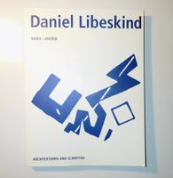 D. Libeskind. Radix - Matrix. Architekturen & Schriften. EA