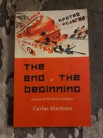 Carlos Martinez - The End of the Beginning Buch