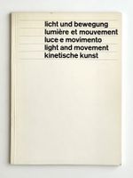 licht und bewegung / kinetische kunst – Kunsthalle Bern 1965