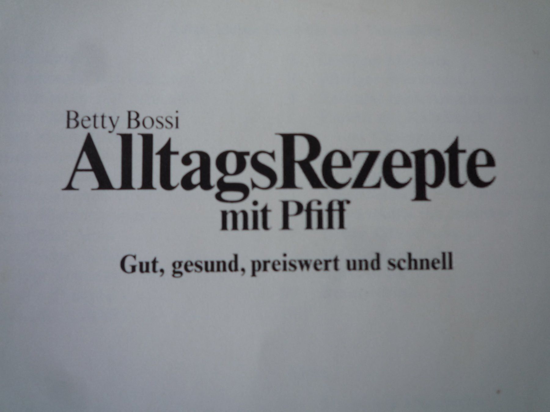Libri: Alltags Rezepte mit Pfiff – Usato da Rafz venduto da Sonnenblume305 1