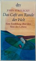 Das Café am Rande der Welt – John Strelecky – dtv – wie neu