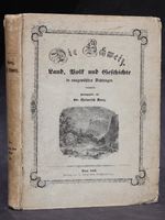 KURZ,DIE SCHWEIZ,LAND,VOLK UND GESCHICHTE IN DICHTUNGEN,1853
