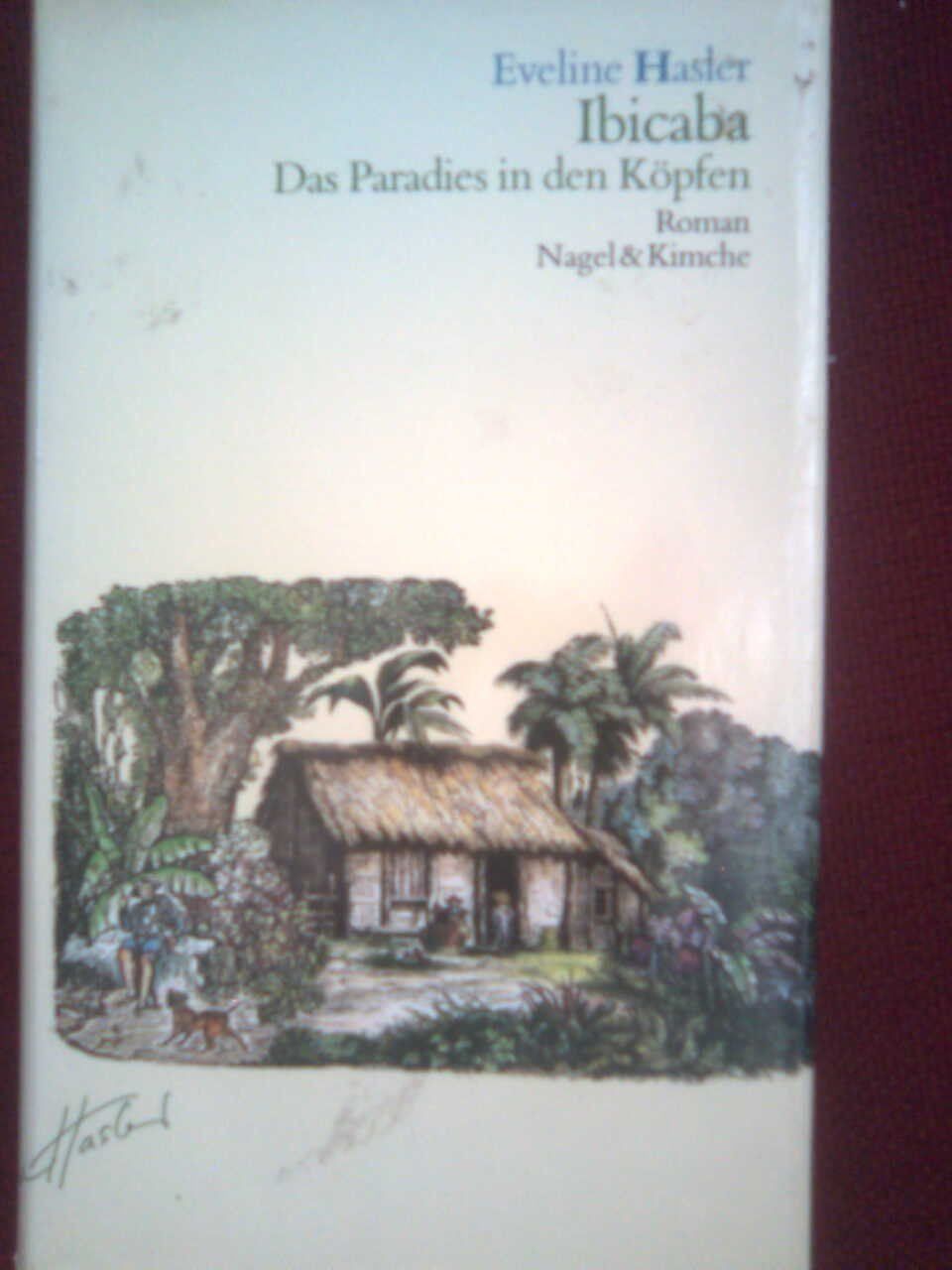 Libri: Eveline Hasler Ibicaba – Usato da Basel venduto da Alacant