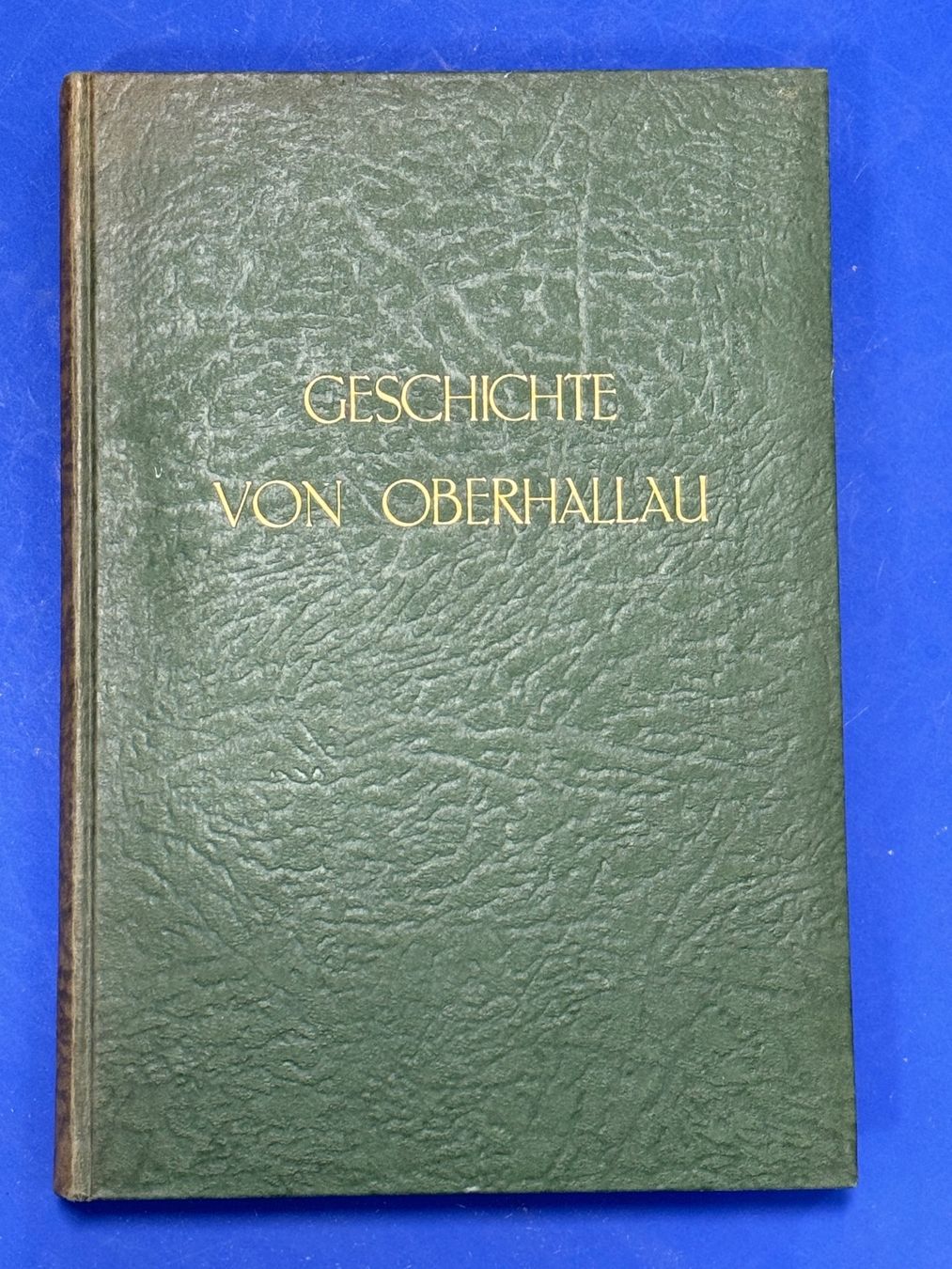 Libri: Rüedi: Geschichte von Oberhallau. 1952 – Usato da Adliswil venduto da buch_und_kunst