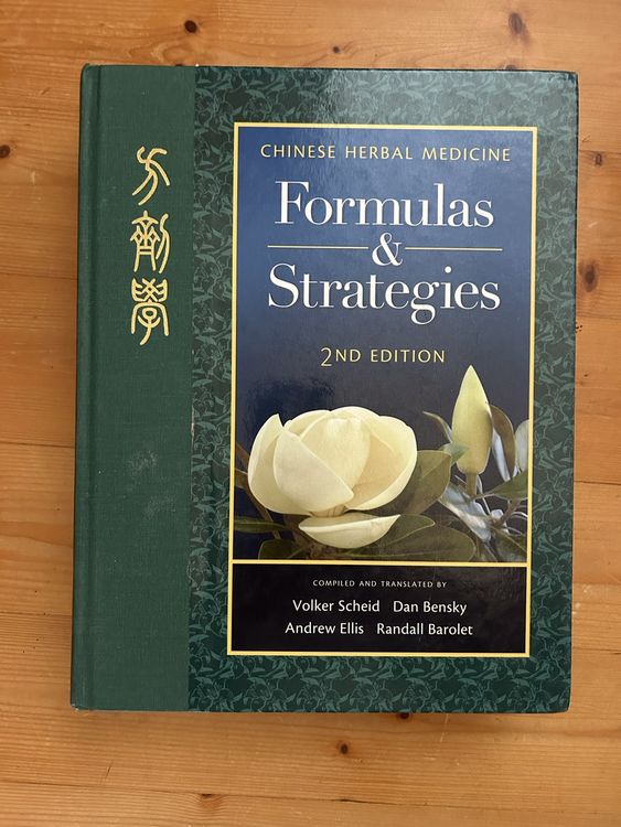Chinese Herbal Medicine: Formulas and Strategies (Gebraucht) in ...