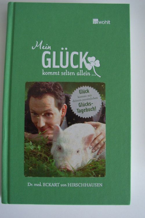 Dr. Eckart von Hirschhausen Mein Glück kommt selten allein.. Kaufen