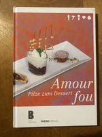 Amour fou: Pilze zum Dessert