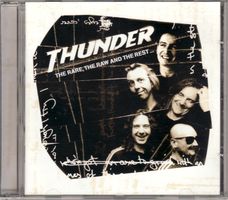 Thunder   – The Rare, The Raw And The Rest