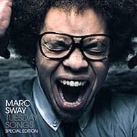Sway Marc: Tuesday Songs CD Special Edition Bonus
