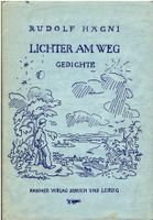 Rudolf Hägni, Lichter am Weg, Gedichte, 1941