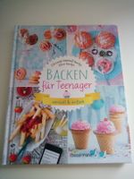 Backen für Teenager: verrückt & einfach-Backbuch 🎂