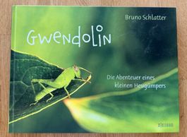Buch - Gwendolin Die Abenteuer eines kleinen Heugümpers