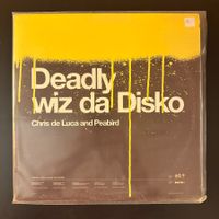 Chris De Luca And Peabird – Deadly Wiz Da Disko LP