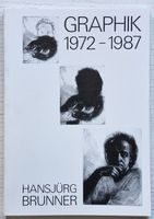 Hansjürg Brunner: Graphik 1972-1987. Ex. Nr. 15 (1987)