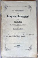 Die Eisenbahnen zum Truppen-Transport für den Krieg...  1871
