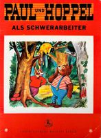 Paul und Hoppel als Schwerarbeiter