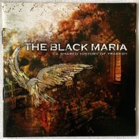 The Black Maria – A Shared History Of Tragedy - 2006