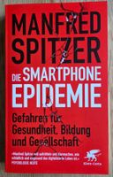 Manfred Spitzer: Die Smartphone Epidemie