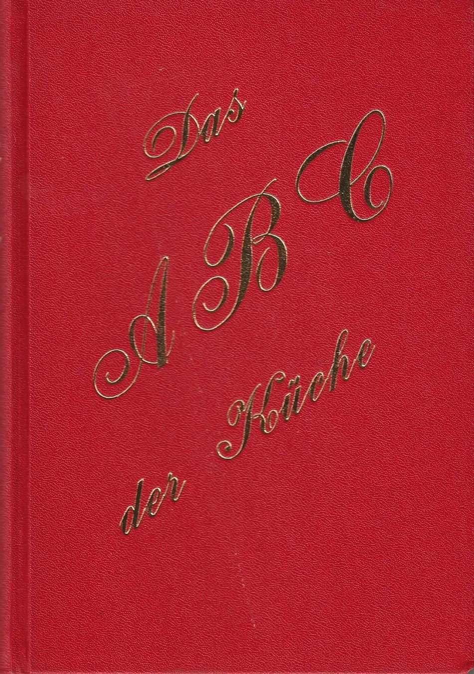 Libri: Das ABC der Küche 1892 – Usato da Bern venduto da Grindelwaldaus