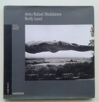 Arno Rafael Minkkinen - Body Land