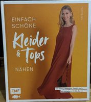 Einfach schöne Kleider & Tops nähen