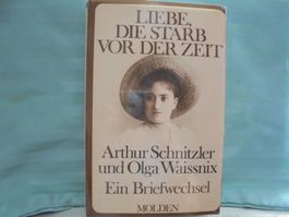 Liebe, die starb vor der Zeit / A. Schnitzler