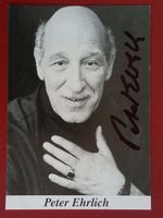 Peter Ehrlich 1933-2015 Autogramm Fotopostkarte 10x15cm