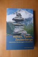 Literarische Wanderungen in GR - Höhen, Tiefen, Zauberberg