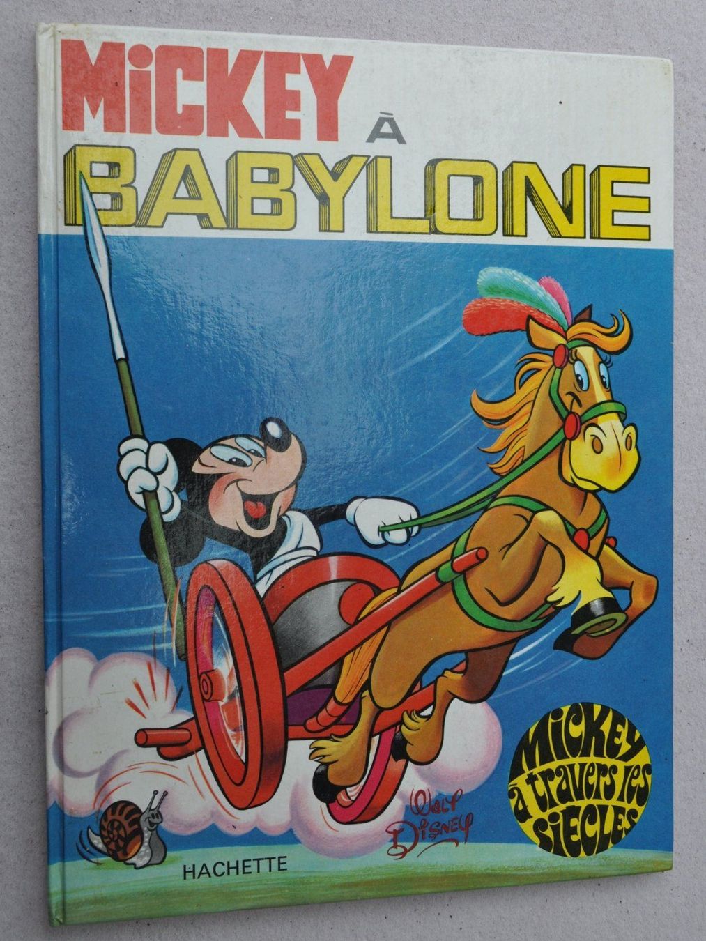 Fumetti: Mickey à Babylone - Mickey à travers les siècles, Hachette – Usato da Fully venduto da Minouchka