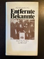 Adolf Muschg „Entfernte Bekannte“