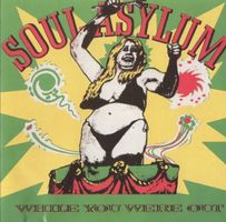 Soul Asylum - While You Were Out