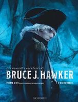 Bruce J. Hawker Tome 1 l'oeil du marais