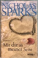 MIT DIR AN MEINER SEITE- NICHOLAS SPARKS - GEBUNDENE AUSGABE