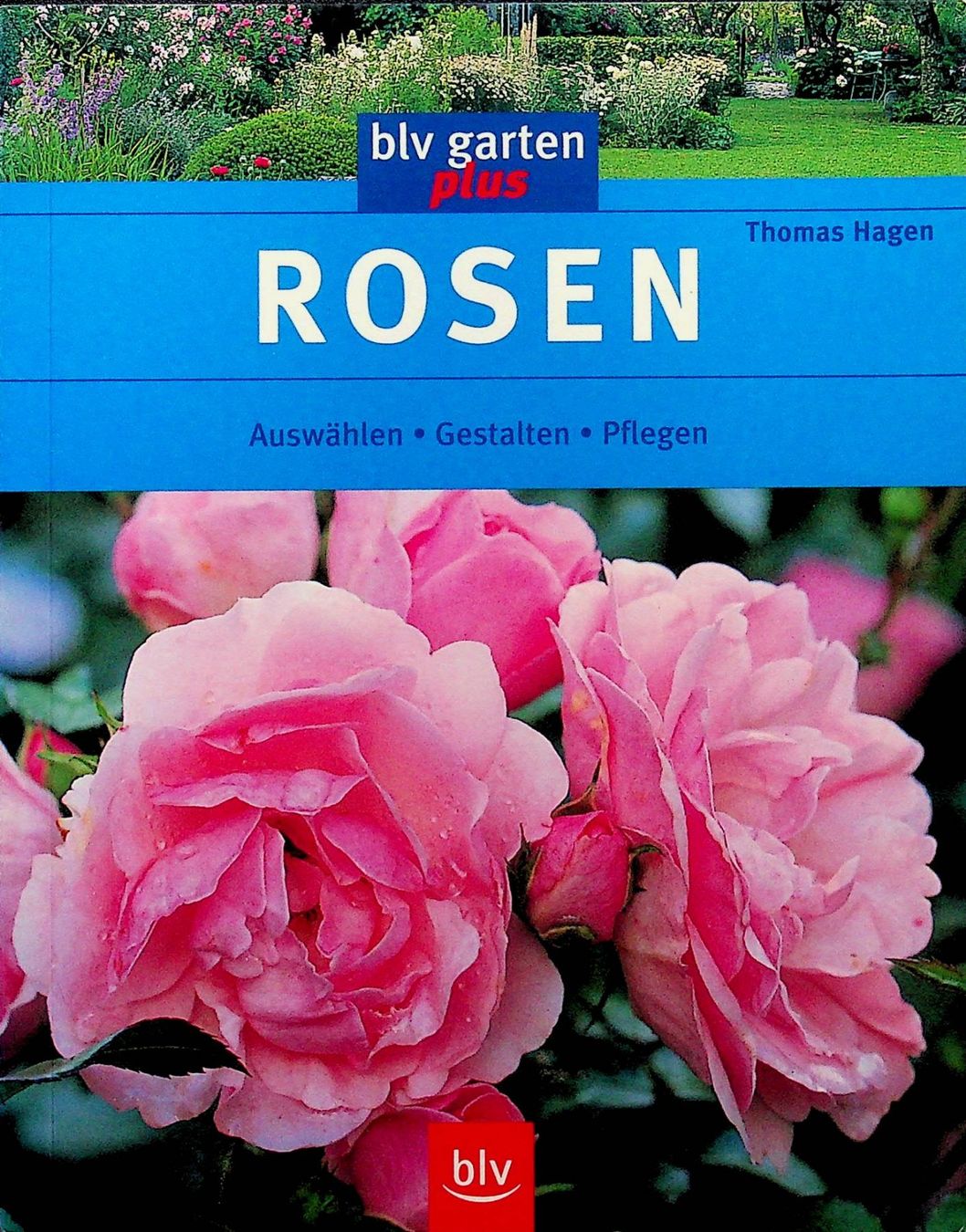 Libri: Thomas Hagen Rosen  blv Garten plus – Usato da Reitnau venduto da Zaomir