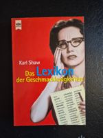Karl Shaw Lexikon der Geschmacklosigkeiten, Heyne Bücher!