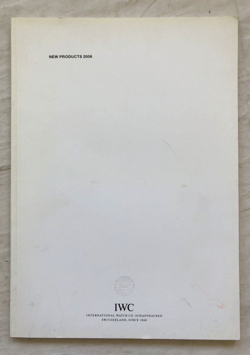 Bücher: IWC - New Products 2006 - Katalog – Gebraucht aus Schaffhausen von durruti