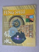 Feng shui - Realizzare e vivere il proprio spazio in armonia
