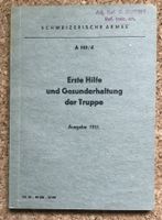 SCHWEIZER ARMEE ERSTE HILFE UND GESUNDHEIT DER TRUPPE 1951
