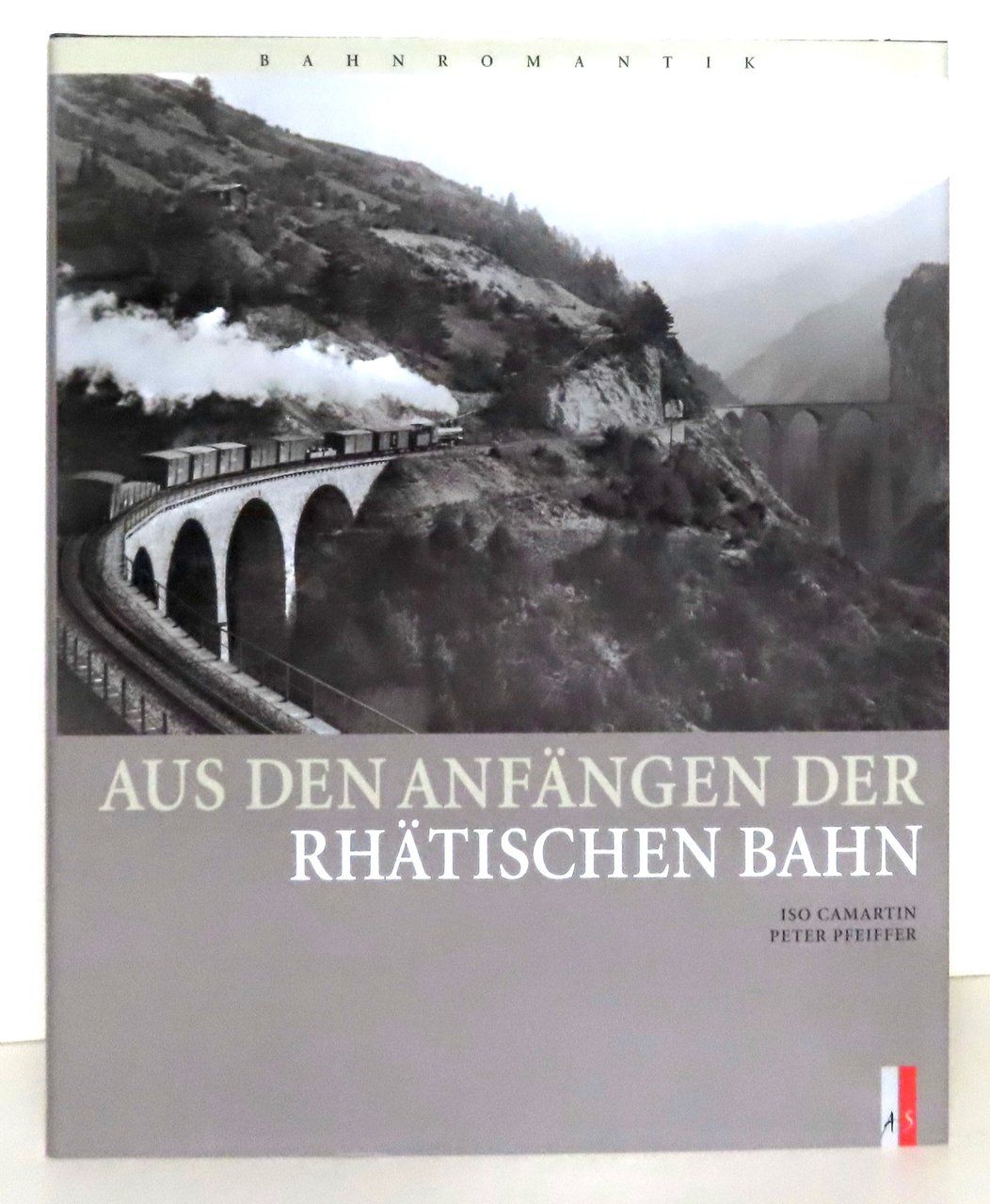Bücher: Aus den Anfängen der Rhätischen Bahn – Gebraucht aus Le Locle von LibrairieLaBergerie