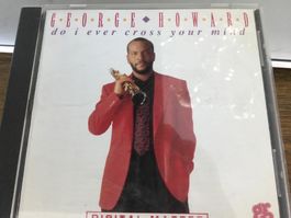 George Howard - Do I Ever Cross Your Mind CD